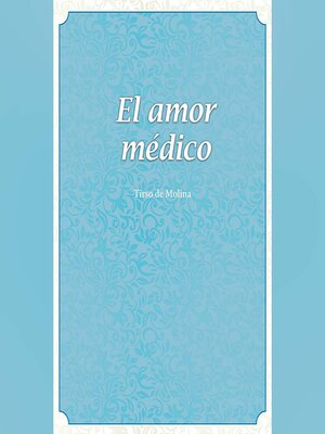 cover image of El Amor médico